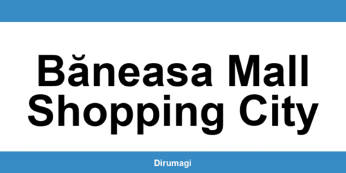 Contactează DIGI în Băneasa Mall Shopping City prin numărul de telefon disponibil